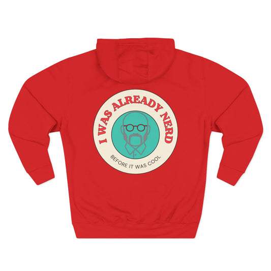I was Already-Three-Panel Fleece Hoodie